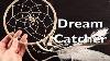 Diy Dreamcatcher How To Make A Dream Catcher Tutorial