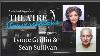 Theatre Conversations With Lynne Griffin U0026 Sean Sullivan